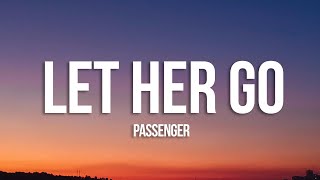 Passenger  Let Her Go Lyrics [upl. by Cirle]