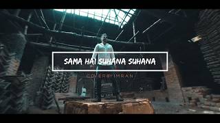 SAMA HAI SUHANA SUHANAKISHORE KUMARNEW COVER SONGIMRAN QAISARLATEST BOLLYWOOD COVER 2017 [upl. by Tj]