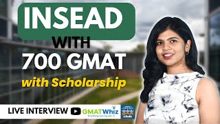 How an Indian Got into INSEAD with Just 700 GMAT Score with GMATWhiz  MBA in Europe  GMAT Success [upl. by Ennairol176]