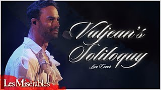 Valjeans Soliloquy  Les Misérables  Live Cover [upl. by Ecyac]