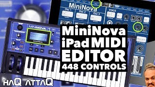 Novation MiniNova Synth Editor for iPad │ MIDI Designer Pro  haQ attaQ 308 [upl. by Nnyw]