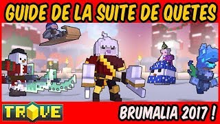 TROVE  Guide des quêtes de l’Évent de Brumalia avec Moann et Grossebouffe [upl. by Ahsimik]