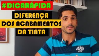 TIPOS DE ACABAMENTOS DE TINTA [upl. by Shien]