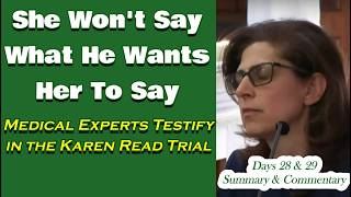 Medical Experts Testify at the Karen Read Trial Summary amp Comments [upl. by Nairim]