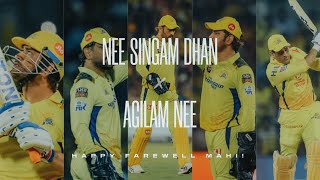 Nee Singam Dhan X Agilam Nee  Dhoni Farewell Edit  MG [upl. by Phaidra542]