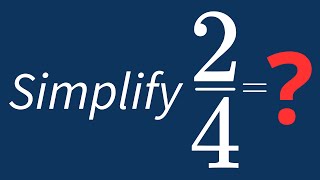 Simplify 24 Into Its Simplest Form [upl. by Jasik]