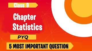 Class 9 Chapter Statistics Most Important PYQ [upl. by Doughman811]