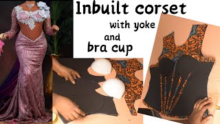 How to Cut and Sew INBUILT CORSET with yoke using bra cup detailed [upl. by Hares989]