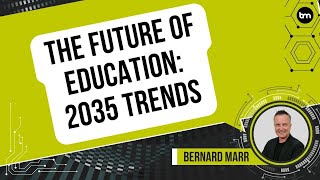 The Future of Education 2035 Trends [upl. by Vaughn]