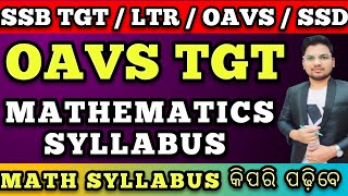 OAVS TGT MATHEMATICS SYLLABUS  OAVS  SSB TGT  LTR  SSD  RHT  OSSTET [upl. by Steffie250]