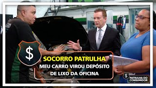 SOCORRO PATRULHA MEU CARRO VIROU DEPOSITO DE LIXO DA OFICINA [upl. by Larine]