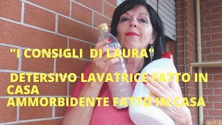 DETERSIVO E AMMORBIDENTE PER LAVATRICE FATTO IN CASA video extra [upl. by Akemahs]