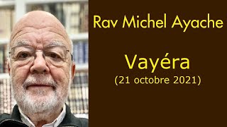 Rav Michel Ayache 04 Vayéra 21 octobre 2021 [upl. by Olbap197]