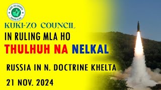 21 NOV2024 KUKI ZO COUNCIL in Ruling MLA ho thulhuh na nelkal Russia in NDoctrine khelta [upl. by Murton]