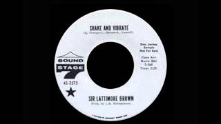 Sir Lattimore Brown  Shake And Vibrate [upl. by Anialed]