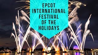 Epcot International Festival of the Holidays Highlights [upl. by Enilrae756]