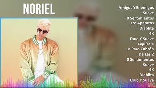 Noriel 2024 MIX Las Mejores Canciones  Amigos Y Enemigos Suave 0 Sentimientos Los Aparatos [upl. by Yeoz]