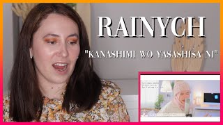 Rainych quotKanashimi wo Yasashisa niquot  Reaction Video [upl. by Anitroc]