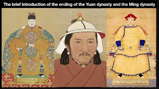 The brief introduction of the ending of the Yuan dynasty and the Ming dynasty [upl. by Johanan867]