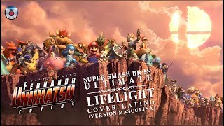 Lifelight  Super Smash Bros Ultimate Theme Cover Latino Masculino [upl. by Shayn]