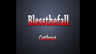 BLESSTHEFALL  Cutthroat Karaoke  Lyrics [upl. by Yerocaj844]