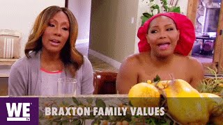 Braxton Family Values  No Song No Food  WE tv [upl. by Fairlie]