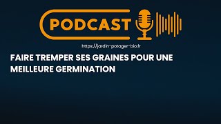 Faire Tremper ses Graines pour une Meilleure Germination [upl. by Ahusoj]