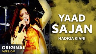 Hadiqa Kiani  Yaad Sajan  Original Version  Official Video [upl. by Yren]