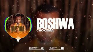 Chokoma  Boshwa [upl. by Lasorella]