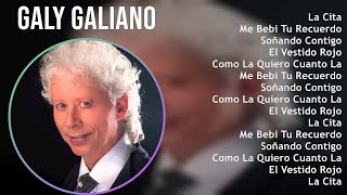 Galy Galiano 2024 MIX Grandes Exitos  La Cita Me Bebi Tu Recuerdo Soñando Contigo El Vestido [upl. by Anitel57]