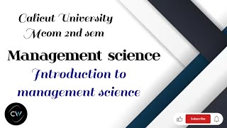 Management science Mcom 2nd sem Calicut University introduction to management science [upl. by Yllitnahc531]