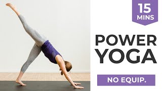 15Minute Power Yoga  Energizing Power Vinyasa Flow with Strength  Cardio [upl. by Enamrahs]