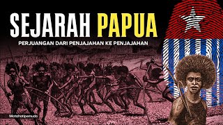 Mengapa Papua Selalu Dijajah🔥  Sejarah Papua Episode Pertama [upl. by Silas]