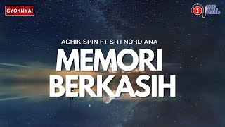 Memori Berkasih  Achik Spin Ft Siti Nordiana Lirik Video [upl. by Egiaf]