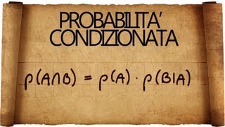 Probabilità Condizionata  Eventi dipendenti ed Indipendenti [upl. by Anahsak]