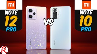 Xiaomi Redmi Note 12 Pro 5G vs Xiaomi Redmi Note 10 Pro [upl. by Suh]