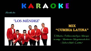 MIX CUMBIA LATINA amp Los Hnos Méndez  Karaoke [upl. by Nahsyar]