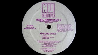 Basil Hardhaus 2 ‎– Make Me Dance Hard For The DJ 1991 [upl. by Ellesirg]