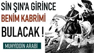 Muhyiddin ibni Arabinin quotYavuz Sultan Selimquot ve quotOsmanlıquot Kerameti Mutlaka İzle [upl. by Ytineres]