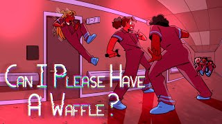 Can I Please Have a Waffle [upl. by Natek930]