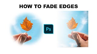 How to fade edges in Photoshop [upl. by Neehsuan795]