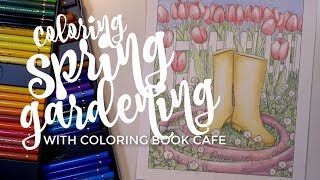 Coloring Spring Gardening with Coloring Book Cafe  A PencilStash Coloring Tutorial [upl. by Rebmyt]