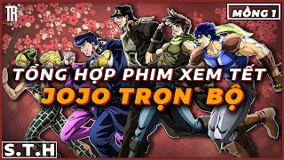 Toàn bộ về Jojo trong hơn 3 tiếng  Recap Xàm Jojo [upl. by Sidnala]