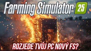 ROZJEDE TVŮJ POČÍTAČ NOVÝ FARMING SIMULATOR 25 [upl. by Cheffetz]