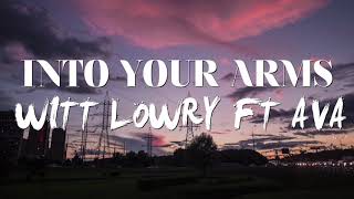 Into Your ArmsWitt Lowry for editors [upl. by Idelia332]