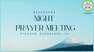 NIGHT PRAYER MEETING  BEERSHEBA  BANGALORE [upl. by Tterrab]