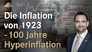 Die Inflation von 1923  100 Jahre Hyperinflation Faszination Edelmetalle  Episode 5 [upl. by Kushner974]