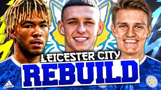 REBUILDING LEICESTER CITY FIFA 22 Career Mode [upl. by Odnumyar]