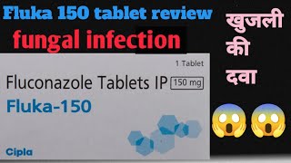 Fluka 150 Fluconazole tablet use Side Effect Dose Price in Hindi  antifungal medicine [upl. by Oribelle]