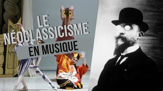 Le Néoclassicisme en musique [upl. by Jada]